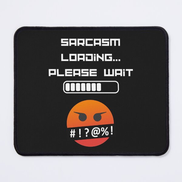 Item preview, Sarcasm loading, please wait designed and sold by BrookProject.