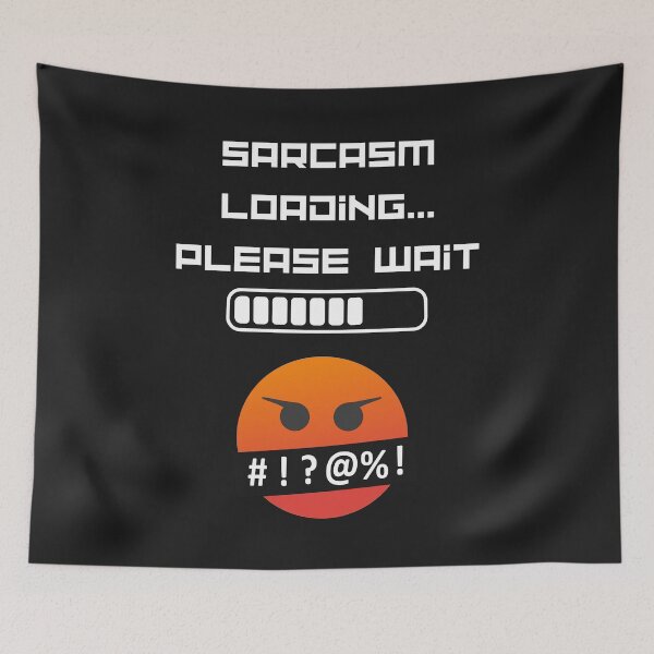 Item preview, Sarcasm loading, please wait designed and sold by BrookProject.