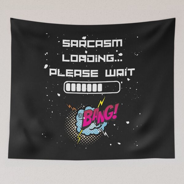 Item preview, Sarcasm loading, please wait designed and sold by BrookProject.