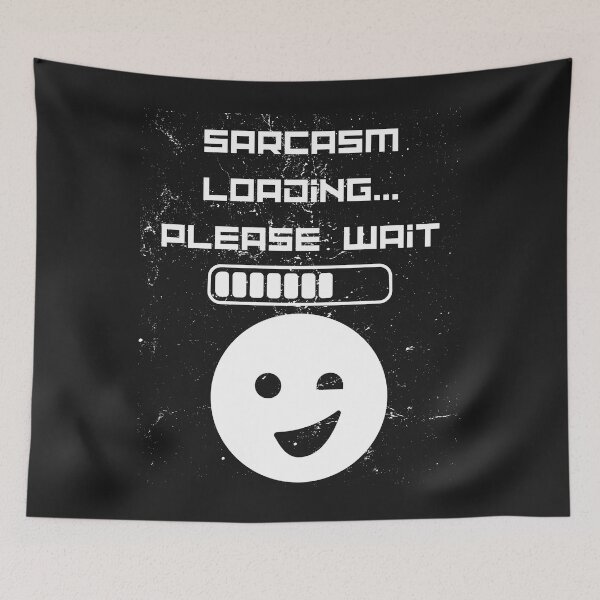 Item preview, Sarcasm loading, please wait designed and sold by BrookProject.