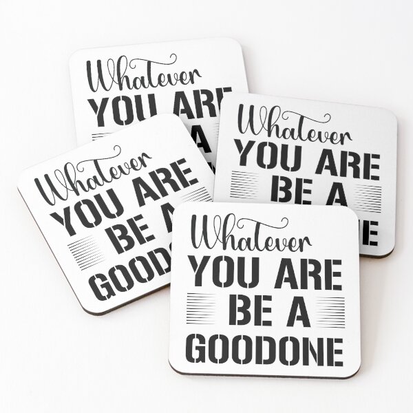 Item preview, Whatever You Are Be A Goodone designed and sold by beefrancky.