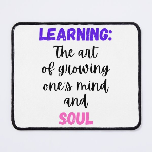 Item preview, Learning: The Art of Growing One's Mind and Soul Design designed and sold by JAMTEESHOP.