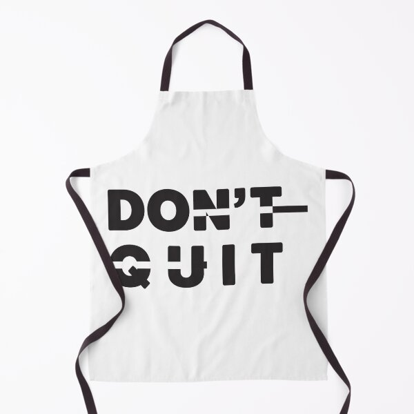 Item preview, don't quit artwork design offline designed and sold by offline24.