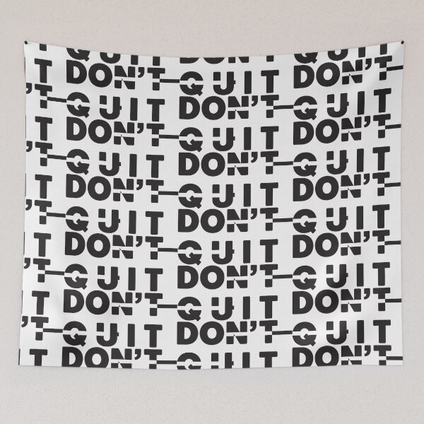Item preview, don't quit artwork design offline designed and sold by offline24.