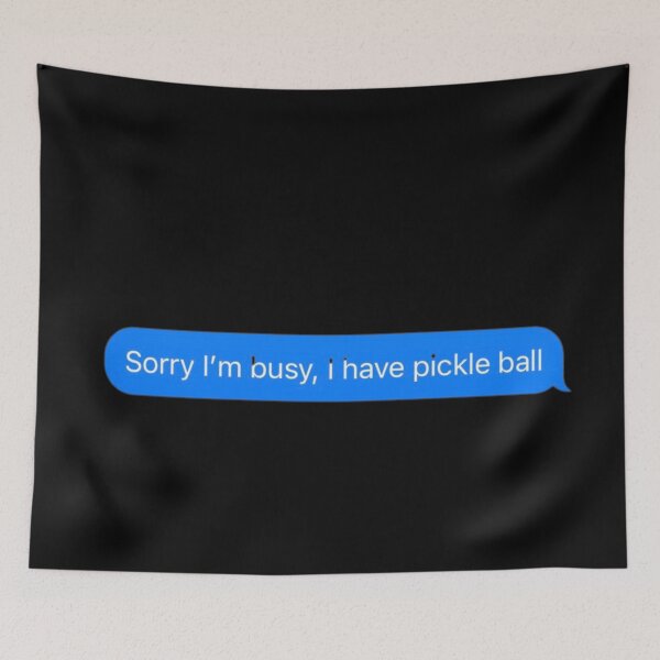 Item preview, Sorry I'm Busy, I Have Pickleball Text Message Black - Funny Gym designed and sold by GymWearDepot.