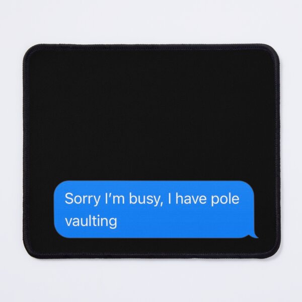 Item preview, Sorry I'm Busy, I Have Pole Vaulting Text Message Black - Funny Gym designed and sold by GymWearDepot.