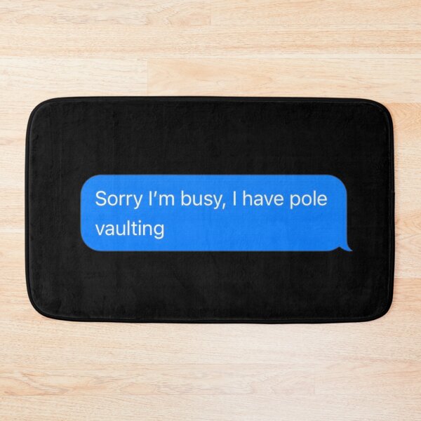 Item preview, Sorry I'm Busy, I Have Pole Vaulting Text Message Black - Funny Gym designed and sold by GymWearDepot.