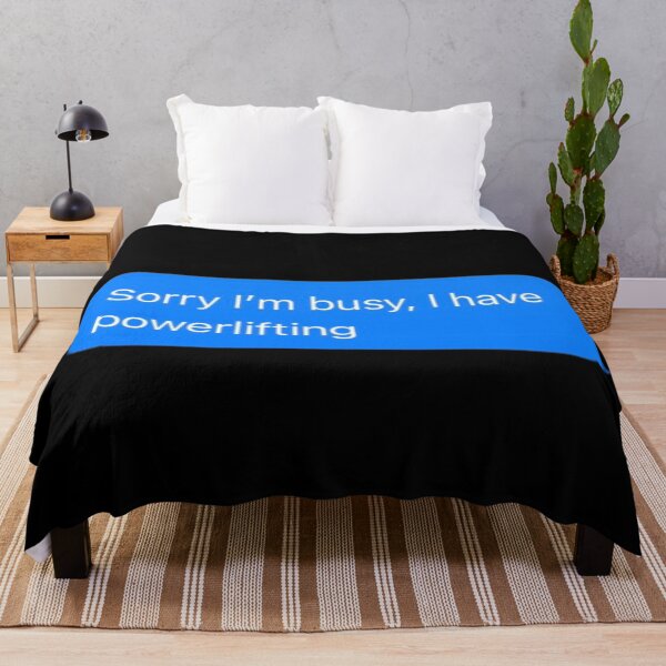 Item preview, Sorry I'm Busy, I Have Powerlifting Text Message Black - Funny Gym designed and sold by GymWearDepot.