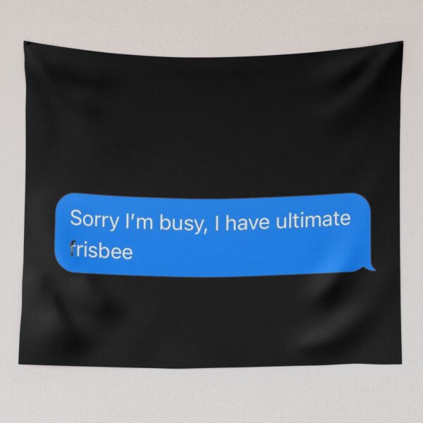 Item preview, Sorry I'm Busy, I Have Ultimate Frisbee Text Message Black - Funny Gym designed and sold by GymWearDepot.