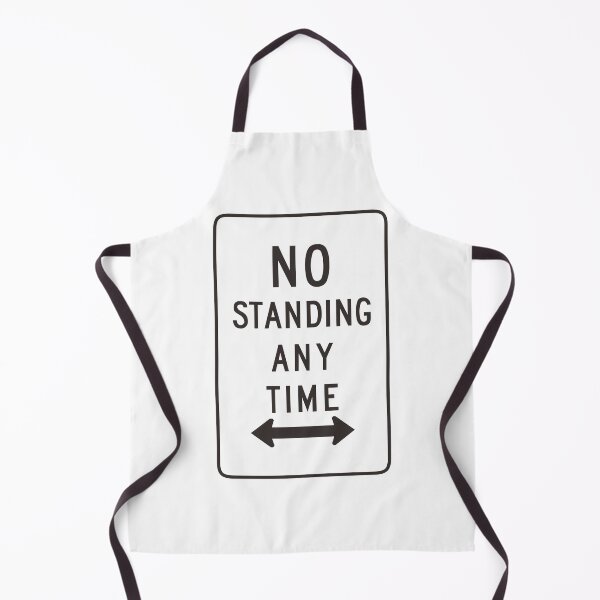 Item preview, no standing any time designed and sold by sidneystudio.