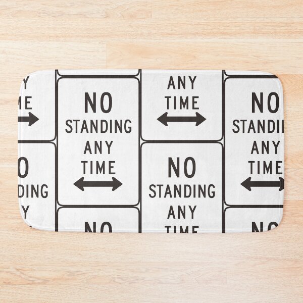Item preview, no standing any time designed and sold by sidneystudio.