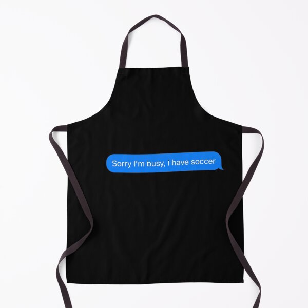 Item preview, Sorry I'm Busy, I Have Soccer Text Message Black - Funny Gym designed and sold by GymWearDepot.