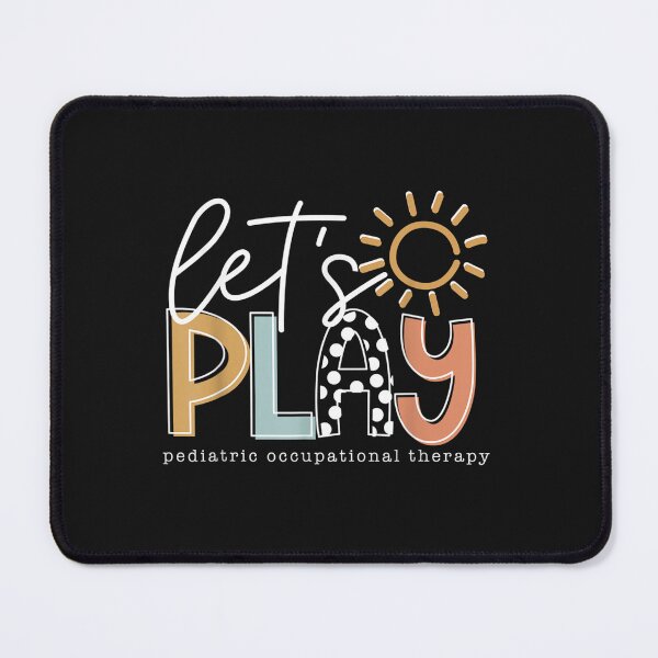 Item preview, Let's Play Pediatric Occupational Therapy Therapist OT designed and sold by r1mordech.