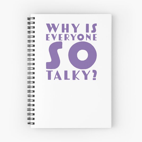 Item preview, Why is everyone so talky? designed and sold by jazzydevil.