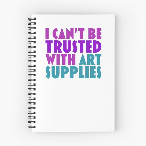 Item preview, I can't be trusted with art supplies designed and sold by jazzydevil.