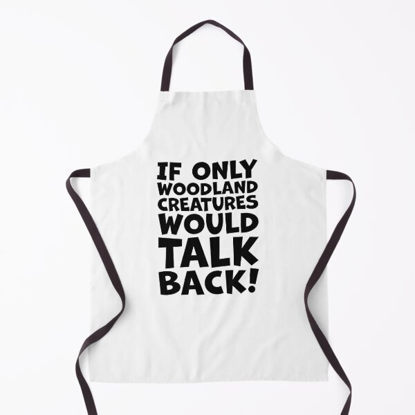 Item preview, If only woodland creatures would talk back designed and sold by jazzydevil.