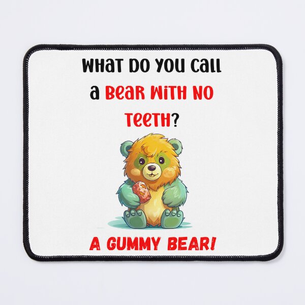 Item preview, Funny Joke about Gummy Bear designed and sold by NBazilenco.