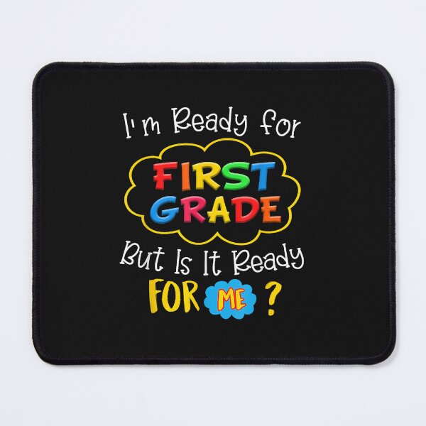 Item preview, I'M READY FOR 1ST GRADE BUT IS IT READY FOR ME designed and sold by hg6evarog.