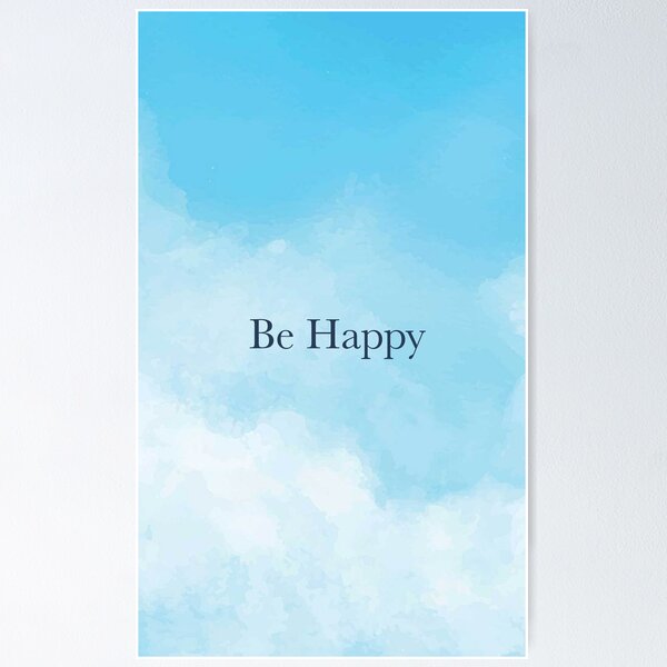 Item preview, Be Happy Sky Design designed and sold by Claireandrewss.
