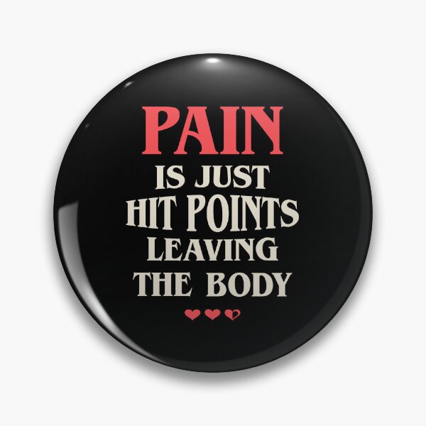 Item preview, Pain is Just Hit Points Funny designed and sold by pixeptional.