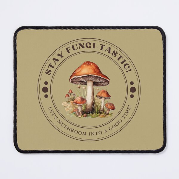 Item preview, Stay Fungi-tastic! designed and sold by EvgeniiaSim.