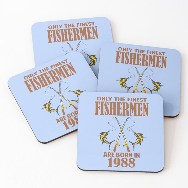 Item preview, Only the finest Fishermen are born in 1988 designed and sold by giftfromheart.