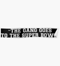 The Gang Goes To The Super Bowl Poster