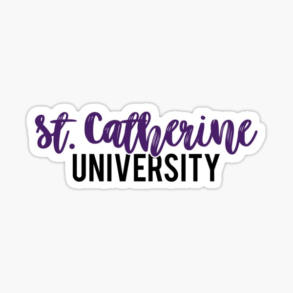 St Catherine University Sticker For Sale By Mynameisliana Redbubble