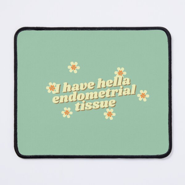 Item preview, Endometriosis Humor designed and sold by disablelovely.