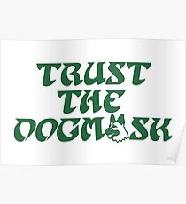 Trust The Dogmask 1 Poster