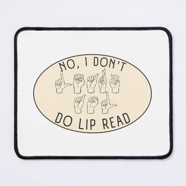Item preview, ASL Lip Read Humor designed and sold by disablelovely.