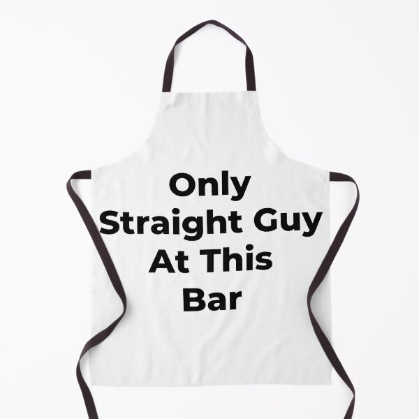 Item preview, Only Straight Guy At This Bar - Black Text designed and sold by TheKnightWriter.