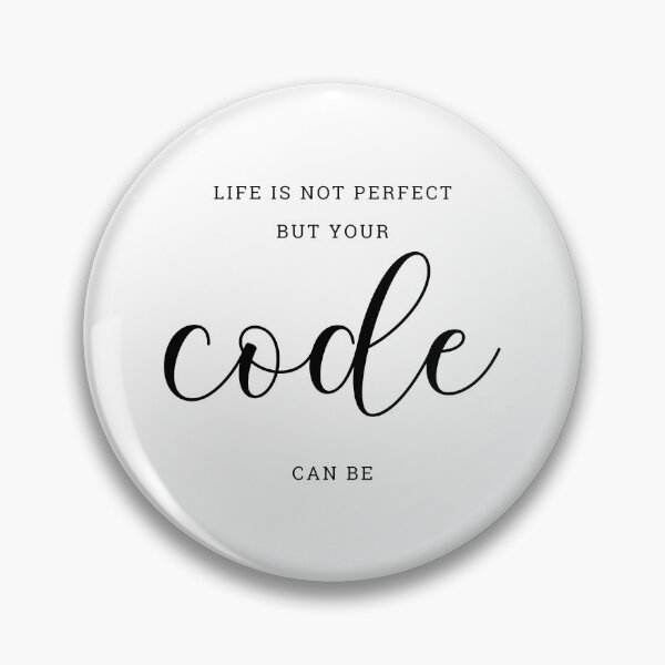 Item preview, Life Is Not Perfect But Your Code Can Be, Computer Science Gift designed and sold by GardenistaShop.