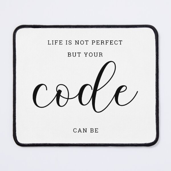 Item preview, Life Is Not Perfect But Your Code Can Be, Computer Science Gift designed and sold by GardenistaShop.