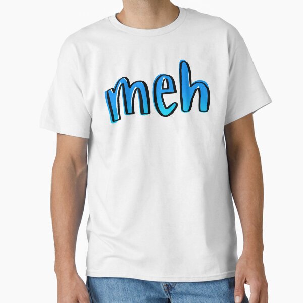 Item preview, Meh designed and sold by Laura T.