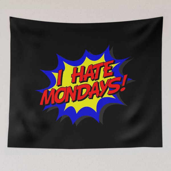 Item preview, Hate Mondays Funny Office Banter Quote designed and sold by HotHibiscus.