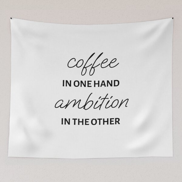 Item preview, Coffee In One Hand Ambition In The Other designed and sold by GardenistaShop.