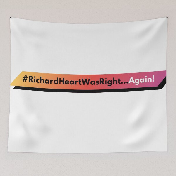 Item preview, #RichardHeartWasRight...Again! (Black and White Text, Pink Gradient on White) designed and sold by OnlyHexFans.
