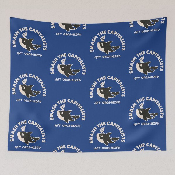 Item preview, Smash Capitalism - Orca Uprising - Killer Whale Gladis - Get Orca-nized designed and sold by Nemons.