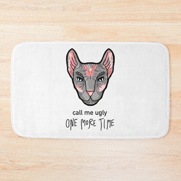 Item preview, CALL ME UGLY Sphynx chat, gato esfinge, gato sin pelo designed and sold by Ann Yume.