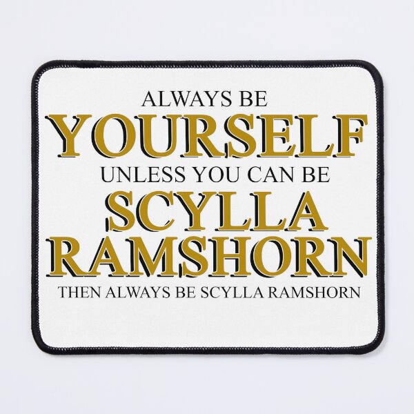 Item preview, Always be Scylla Ramshorn designed and sold by october-lady.