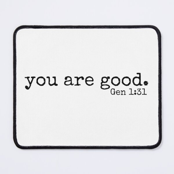 Item preview, you are good // Gen 1:31 designed and sold by CarolineTherese.