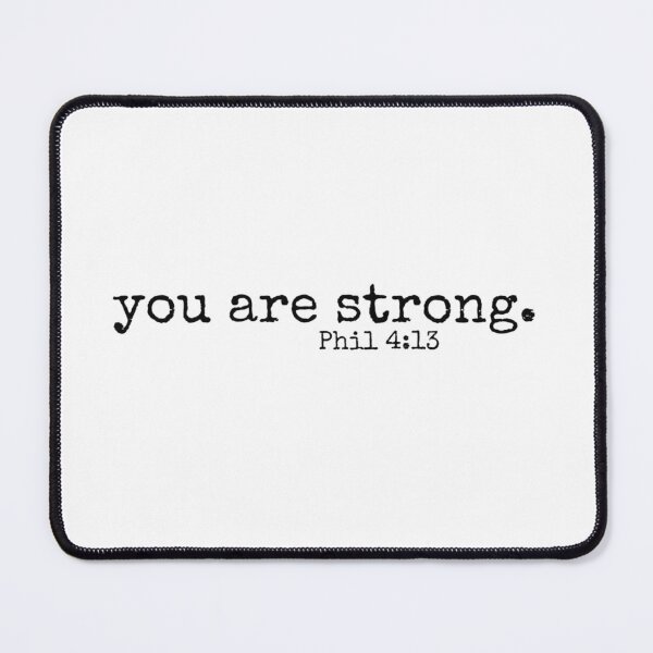 Item preview, you are strong // Phil 4:13 designed and sold by CarolineTherese.