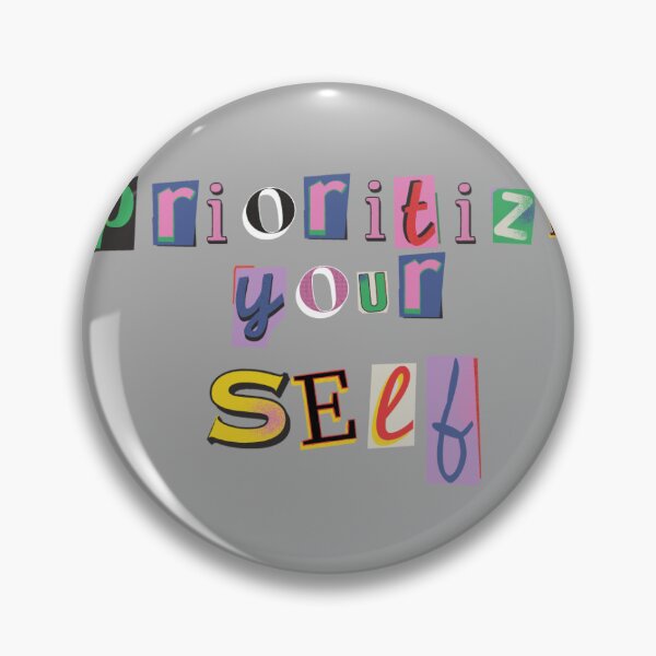 Item preview, Prioritize Your Self  designed and sold by emilykidder.