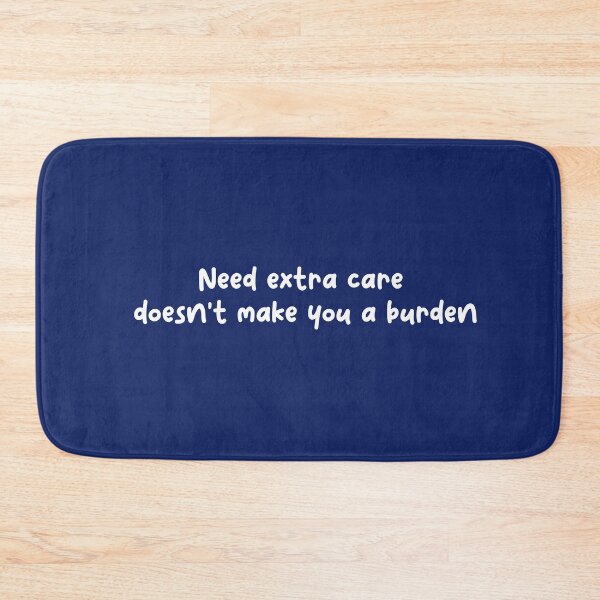 Item preview, Need extra care does't make you a burden designed and sold by scientiafemina.