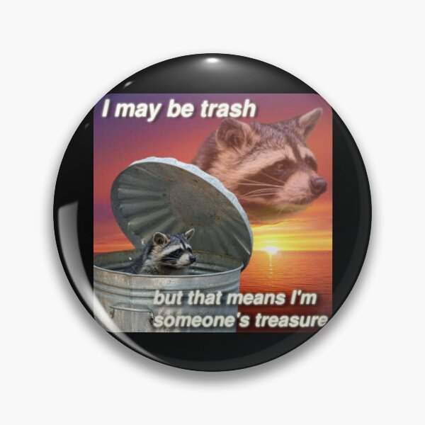 Item preview, I may be trash raccoon meme designed and sold by anndynegative.