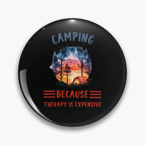 Item preview, Camping Because Therapy is Expensive  designed and sold by SunnyFunnyArt.