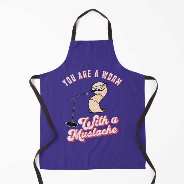 Item preview, You're A Worm With A Mustache designed and sold by GaartLabs.