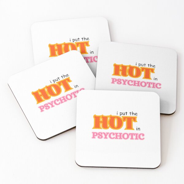 Item preview, i put the "HOT" in PSYCHOTIC designed and sold by El's Library Card.