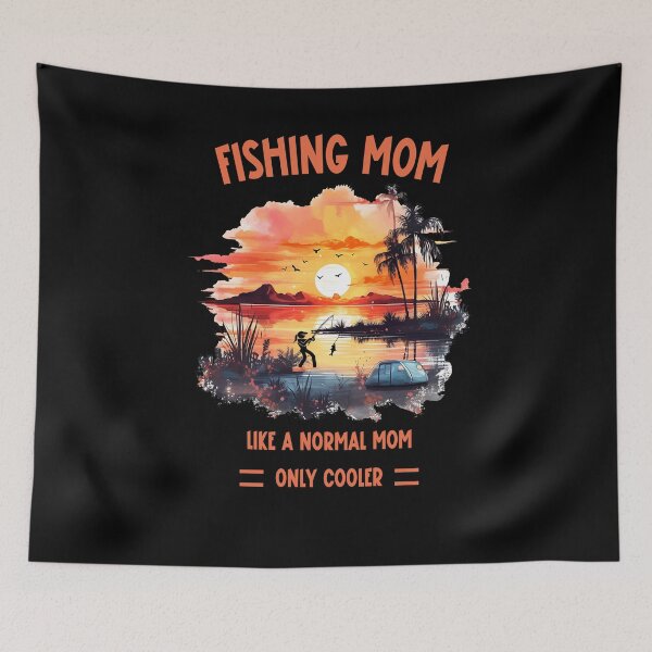 Item preview, Fishing Mom Like a Normal Mom Only Cooler designed and sold by SunnyFunnyArt.